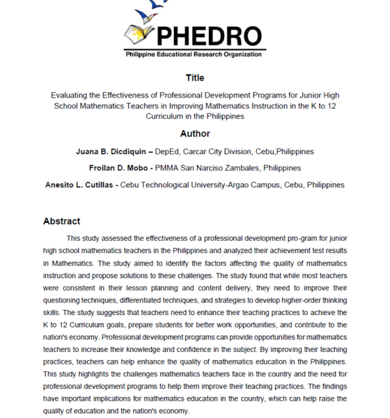 Evaluating the Effectiveness of Professional Development Programs for Junior High School Mathematics Teachers in Improving Mathematics Instruction in the K to 12 Curriculum in the Philippines
